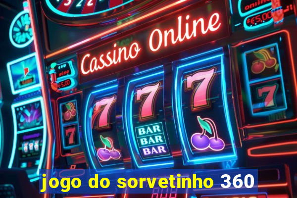 jogo do sorvetinho 360